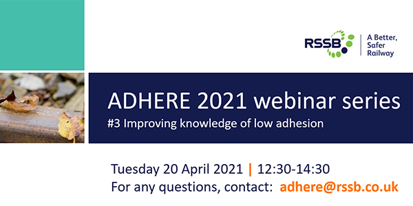 ADHERE Webinar 2 - Improving knowledge of low adhesion